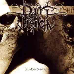 Dark Vision - Full Moon Shines