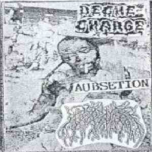 Deche-Charge / Aubsetion / Doença - 3 Way Split