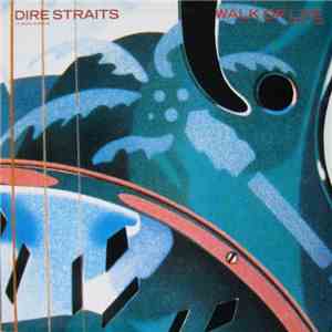 Dire Straits - Walk Of Life