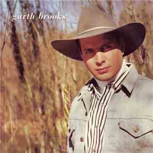 Garth Brooks - Garth Brooks