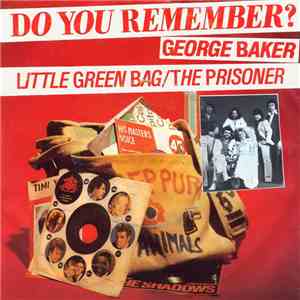 George Baker - Little Green Bag / The Prisoner