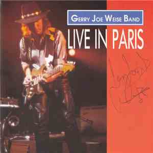 Gerry Joe Weise - Live In Paris