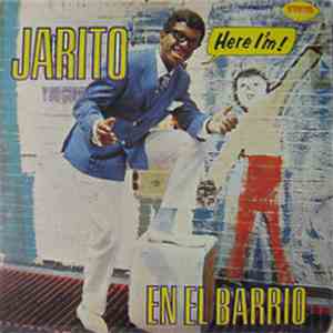 Jarito Y Su Combo - Here I'm! En El Barrio / Aqui Estoy Yo