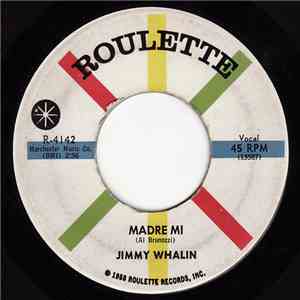 Jimmy Whalin - Madre Mi