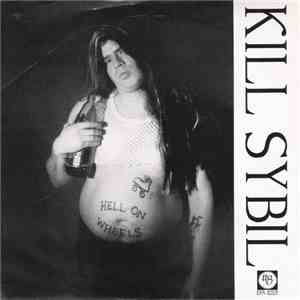 Kill Sybil / Cher - Hell On Wheels
