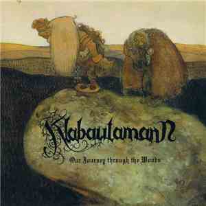 Klabautamann - Our Journey Through The Woods