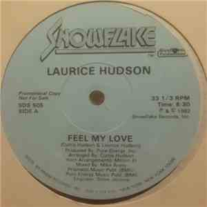 Laurice Hudson - Feel My Love