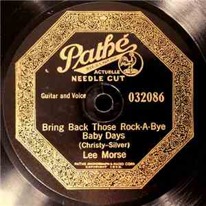 Lee Morse - Bring Back Those Rock-A-Bye Baby Days / Mail Man Blues