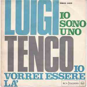 Luigi Tenco - Io Sono Uno / Io Vorrei Essere Là