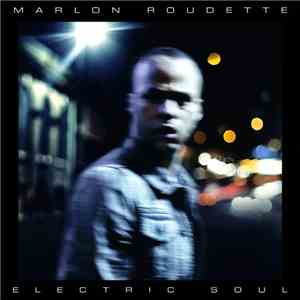 Marlon Roudette - Electric Soul