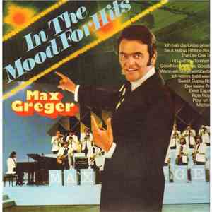 Max Greger - In The Mood For Hits