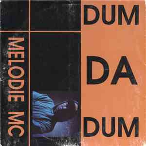 Melodie MC - Dum Da Dum