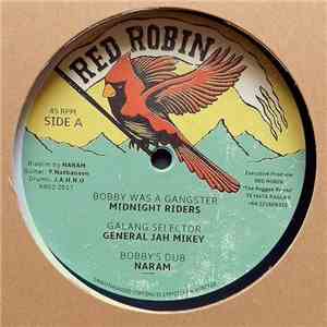 Midnight Riders, General Jah Mikey, Junior Cat, Naram - Bobby was a Gangste ...
