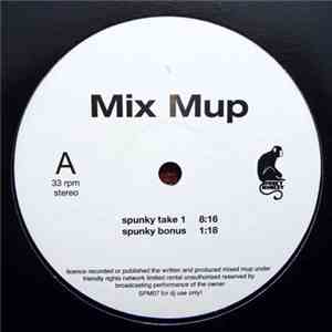 Mix Mup - Spunky Take 1 / Alright