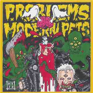 Modern Pets / P.R.O.B.L.E.M.S.  - P.R.O.B.L.E.M.S. / Modern Pets