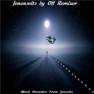 Off Remixer - Black-Paradise-from-Jenseits