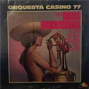 Orquesta Casino 77 De Mike Hernandez - Orquesta Casino 77 De Mike Hernandez