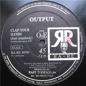 Output  - Clap Your Hands (Just Somebody)