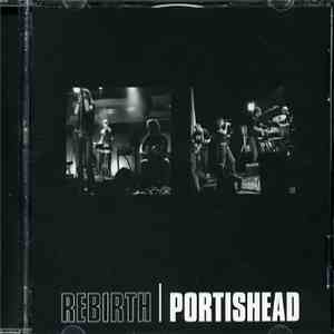 Portishead - Rebirth