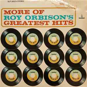 Roy Orbison - More Of Roy Orbison's Greatest Hits