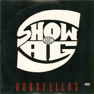 Show And A.G - Goodfellas
