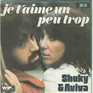 Shuky & Aviva - Je T'aime Un Peu Trop