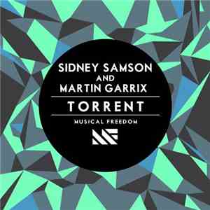 Sidney Samson And Martin Garrix - Torrent