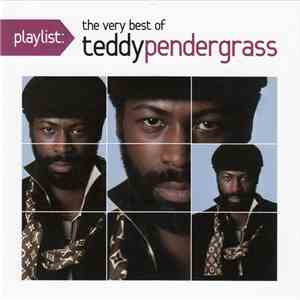 Teddy Pendergrass - Playlist: The Very Best Of Teddy Pendergrass