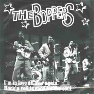 The Boppers - I'm In Love All Over Again / Rock 'N Roll Is Good For The Sou ...