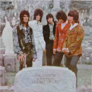 The Illusion - Together (As A Way Of Life)