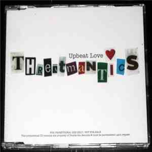 Threatmantics - Upbeat Love