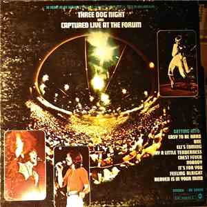 Three Dog Night - Captured Live At The Forum