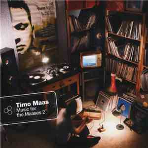 Timo Maas - Music For The Maases 2