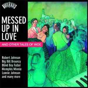Various - Messed Up In Love And Other Tales Of Woe