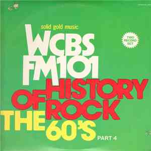 Various - WCBS FM101 History Of Rock - The 60's Part 4