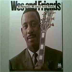 Wes Montgomery - Milt Jackson - George Shearing - Wes And Friends