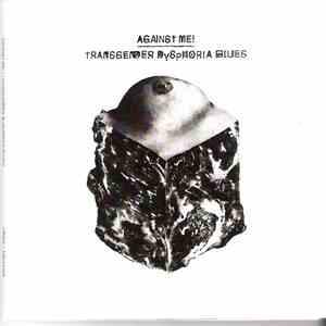 Against Me! - Transgender Dysphoria Blues