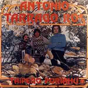 Antonio Tarragó Ros - Taipero Poriahu