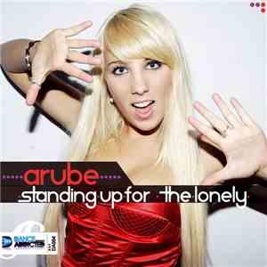 Arube - Standing Up For The Lonely