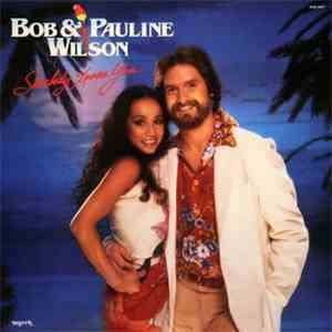 Bob & Pauline Wilson - Somebody Loves You