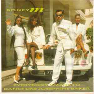 Boney M - Everybody Wants To Dance Like Josephine Baker