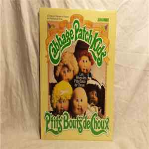Cabbage Patch Kids - Les Rêves Des P'tits Bouts De Choux