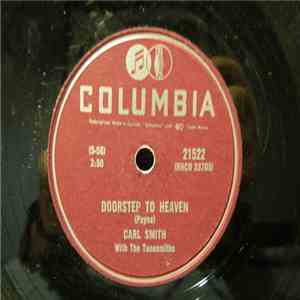 Carl Smith  With The Tunesmiths - Doostep To Heaven / You Are The One