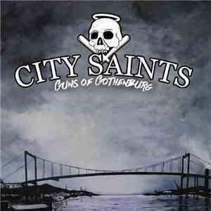 City Saints - Guns Of Gothenburg