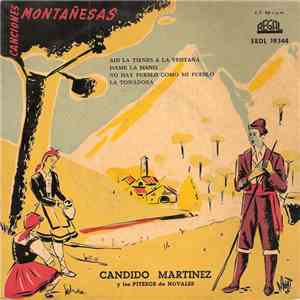 Cándido Martínez  Y Los Piteros De Novales - Canciones Montañesas