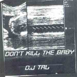 DJ Tal - Don't Kill The Baby
