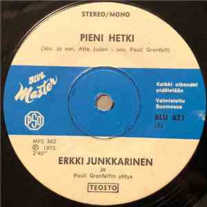 Erkki Junkkarinen - Pieni Hetki / Annabella