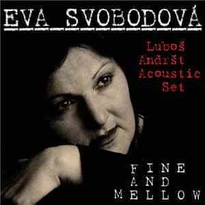 Eva Svobodová, Luboš Andršt Acoustic Set - Fine And Mellow