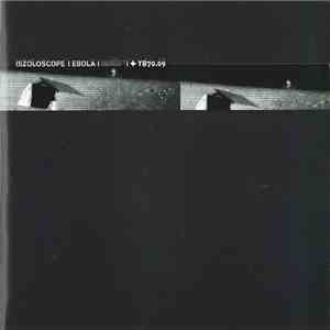 Iszoloscope / Ebola - Split