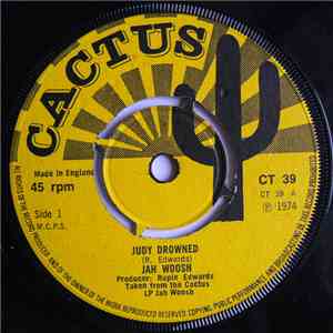 Jah Woosh - Judy Drowned / Crooked Skank